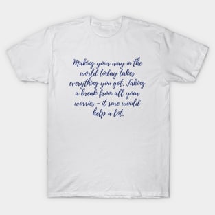 Making Your Way T-Shirt